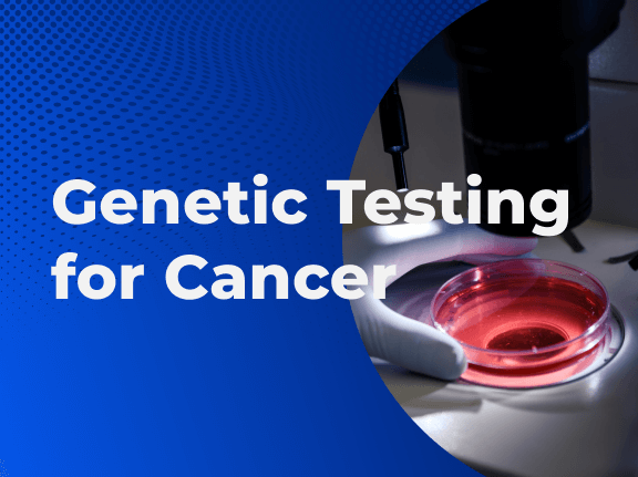 Genetic Testing for Cancer 01