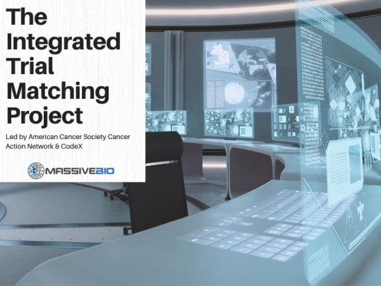 The Integrated Trial Matching Project