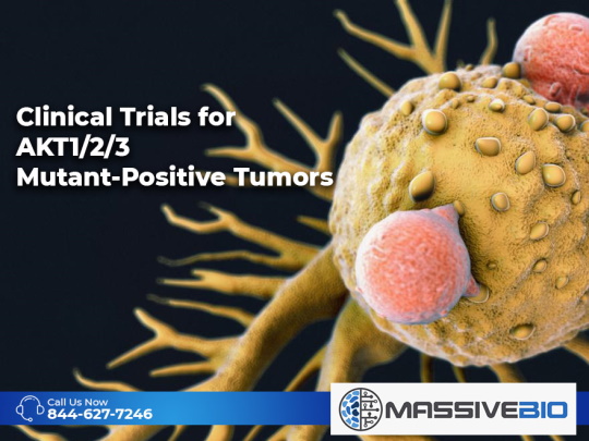 clinical trials for akt1 2 3 mutant positive tumors 01