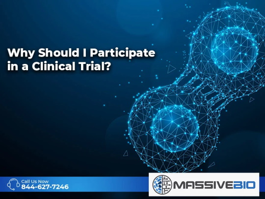 why should i participate in a clinical trial 01