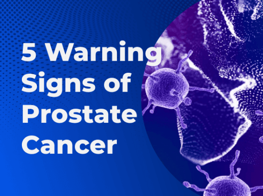 What are the 5 Warning Signs of Prostate Cancer 01