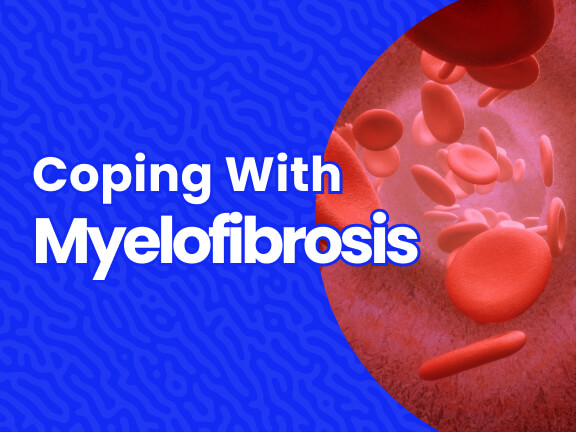 Coping with Myelofibrosis