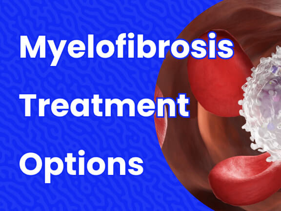Myelofibrosis Treatment Options