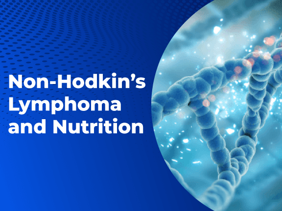 Non Hodgkins Lymphoma and Nutrition 1