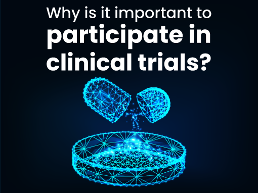 Why is it important to participate in clinical trials?